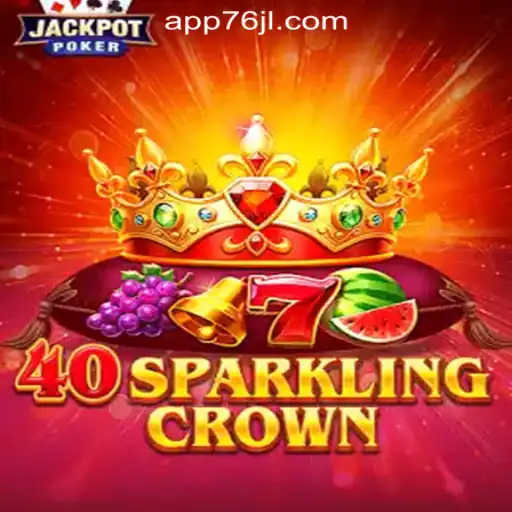Dive into the Exciting World of 40SparklingCrown at 76JL Online Casino Philippines