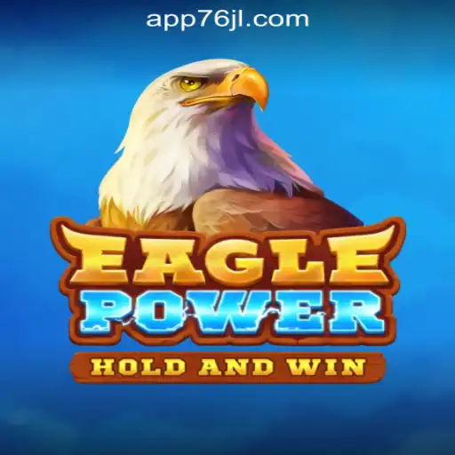 Discover the Thrills of EaglePower at 76JL Online Casino Philippines
