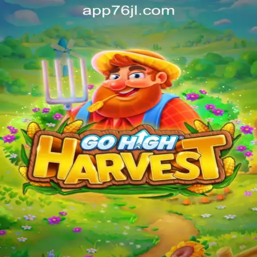 Exploring GoHighHarvest in the 76JL Online Casino Philippines