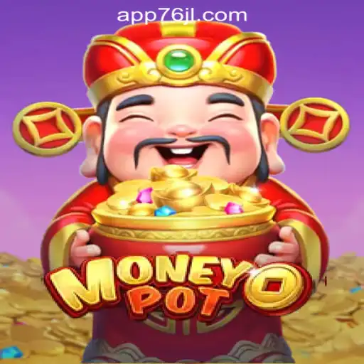 Unveiling MoneyPot: A Thrilling Adventure with 76JL Online Casino Philippines
