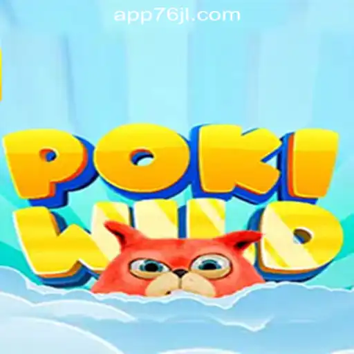 PokiWild: Discover the Adventure in 76JL Online Casino Philippines