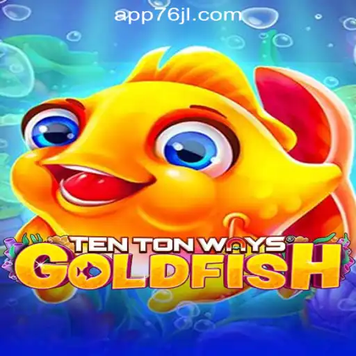 Discovering the Thrills of TenTonWaysGoldfish at 76JL Online Casino Philippines