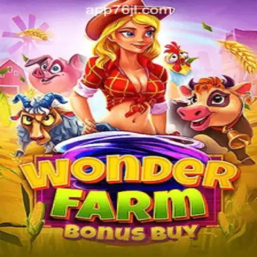 WonderFarmBonusBuy: Discover the Exciting World of 76JL Online Casino Philippines