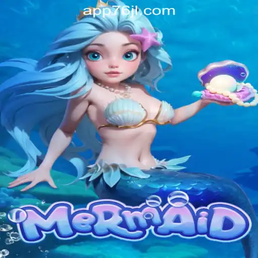 Mermaid Magic: Dive into the Fantasy with 76JL Online Casino Philippines