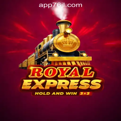 Exploring Royalexpress: A Game Revolutionizing 76JL Online Casino Philippines